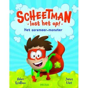 Boek Scheetman Lost Het Op! Het Oorsmeer-Monster