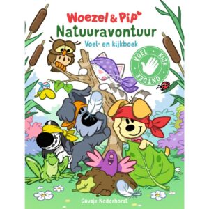 Boek Woezel & Pip Natuuravontuur Voel- En  Kijkboek