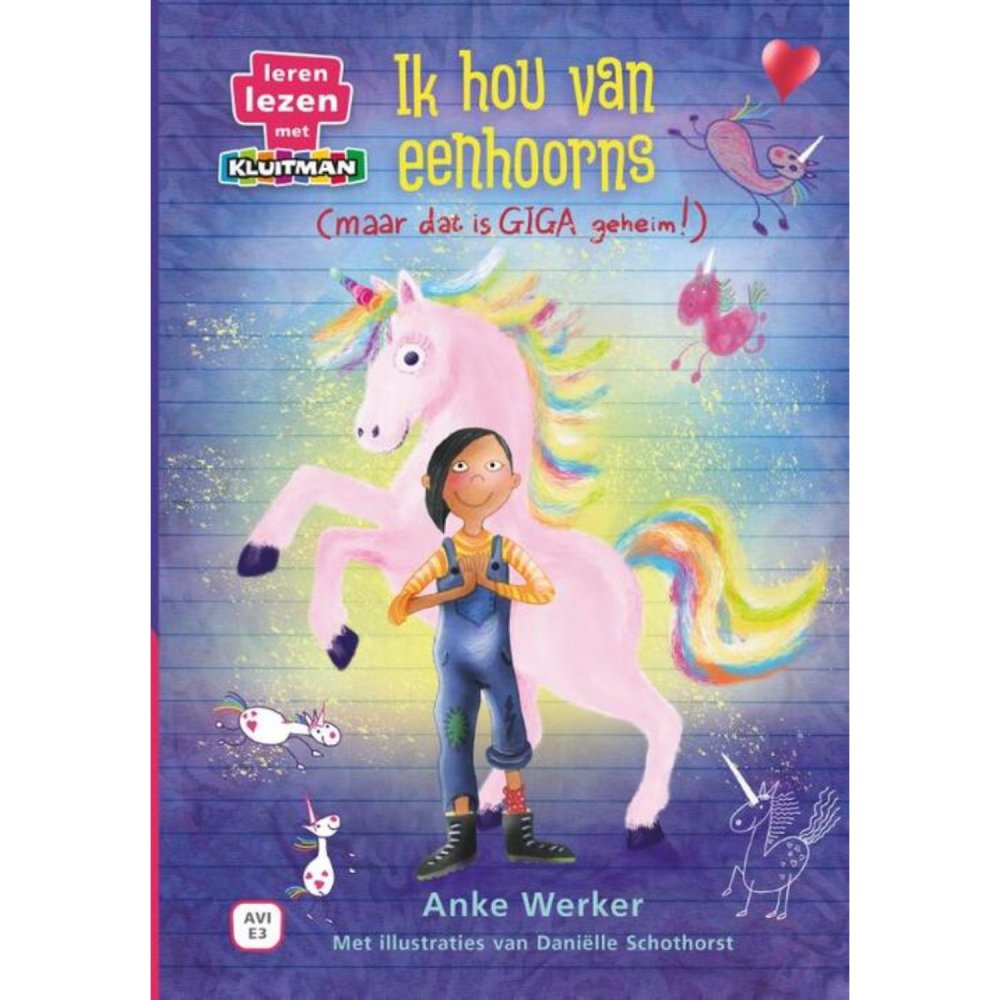 Ik hou van eenhoorns (maar dat is een GIGA geheim! ) AVI E3 - Kinderboek