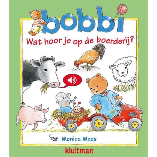 Bobbi Wat hoor je op de boerderij? - Geluidenboek